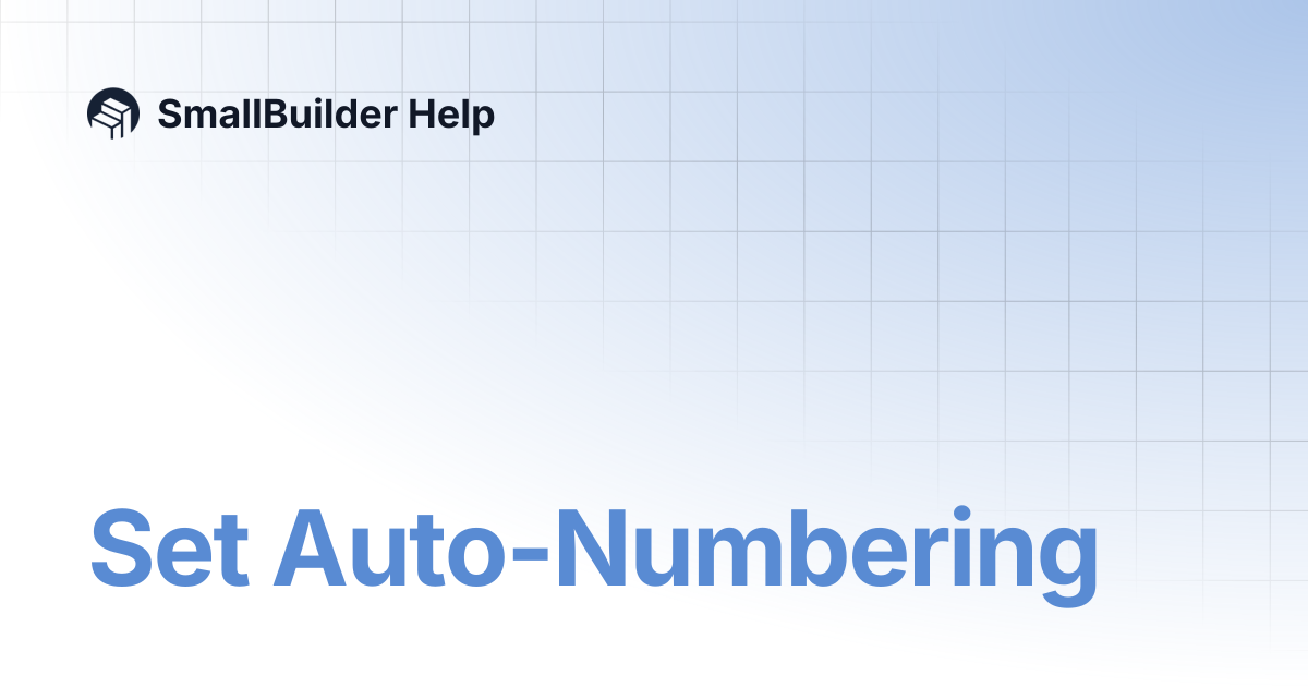Set Auto-Numbering | SmallBuilder Help